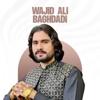 Waheed Bidi Wajid Ali Baghdadi